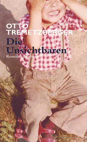 Tremetzberger |  Die Unsichtbaren | Buch |  Sack Fachmedien