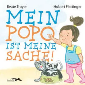 Troyer |  Mein Popo ist meine Sache | Buch |  Sack Fachmedien