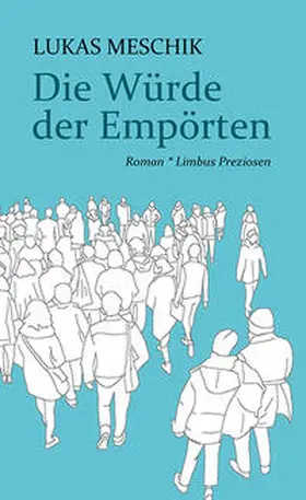 Meschik |  Die Würde der Empörten | Buch |  Sack Fachmedien
