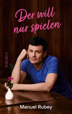 Rubey |  Der will nur spielen | eBook | Sack Fachmedien