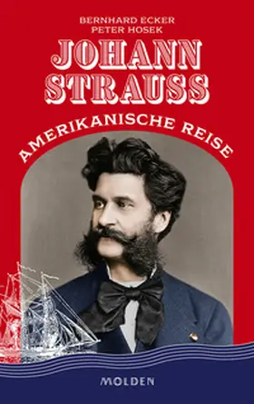 Ecker / Hosek |  Johann Strauss' amerikanische Reise | eBook | Sack Fachmedien