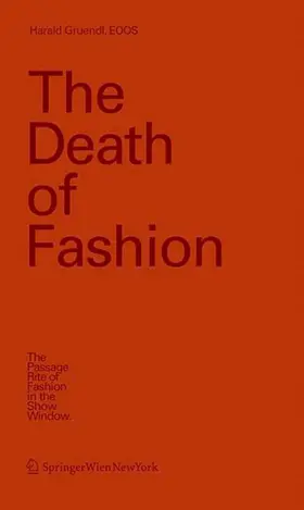 Gründl / EOOS |  The Death of Fashion | Buch |  Sack Fachmedien