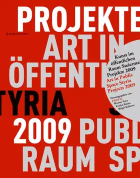 Fenz / Kulterer / Kraus |  Kunst im öffentlichen Raum Steiermark Art in Public Space Styria. | Buch |  Sack Fachmedien