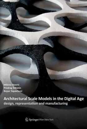 Stavric / Sidanin / Tepavcevic | Architectural Scale Models in the Digital Age | E-Book | sack.de