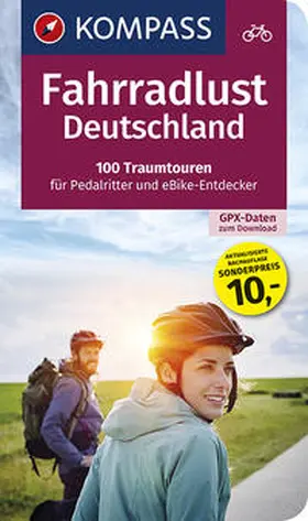 Enke |  Fahrradlust Deutschland, 100 Traumtouren für Pedalritter und E-Bike-Entdecker | Buch |  Sack Fachmedien