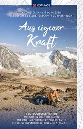 Heitzmann / Kargl / Schneeweiß |  KOMPASS Aus eigener Kraft | Buch |  Sack Fachmedien
