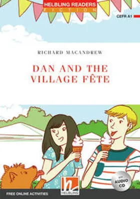 MacAndrew |  Helbling Readers Red Series, Level 1 / Dan and the Village Fete | Buch |  Sack Fachmedien