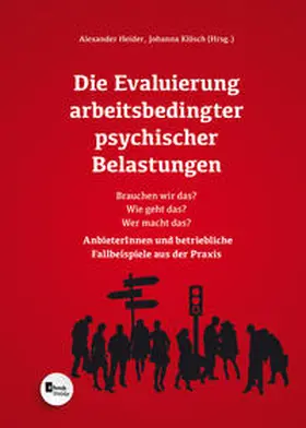Heider / Klösch |  Die Evaluierung arbeitsbedingter psychischer Belastungen | Buch |  Sack Fachmedien