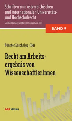 Burgstaller / Löschnigg / Maier |  Recht am Arbeitsergebnis von WissenschafterInnen | Buch |  Sack Fachmedien