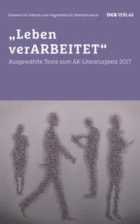 Diwiak / Millesi / Mühlbauer |  Leben verARBEITET | Buch |  Sack Fachmedien