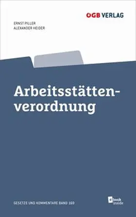 Piller / Heider |  Arbeitsstättenverordnung | Buch |  Sack Fachmedien