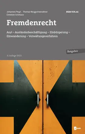 Peyrl / Neugschwendtner / Schmaus |  Fremdenrecht | Buch |  Sack Fachmedien