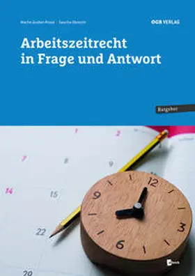 Gruber-Risak / Obrecht |  Arbeitszeitrecht in Frage und Antwort | Buch |  Sack Fachmedien