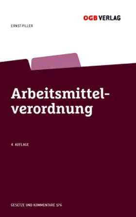 Piller | Arbeitsmittelverordnung | Buch | 978-3-99046-742-8 | www2.sack.de