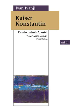 Ivanji |  Kaiser Konstantin | eBook | Sack Fachmedien
