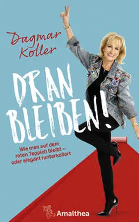 Koller / Ernst |  Dranbleiben! | Buch |  Sack Fachmedien
