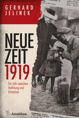 Jelinek | Neue Zeit 1919 | Buch | 978-3-99050-150-4 | www2.sack.de
