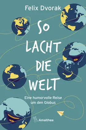 Dvorak | So lacht die Welt | Buch | 978-3-99050-187-0 | sack.de