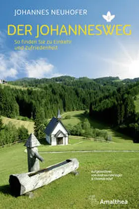 Neuhofer / Fehringer | Der Johannesweg | Buch | 978-3-99050-194-8 | www2.sack.de