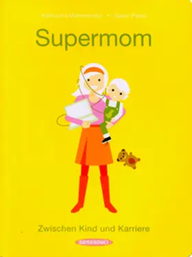 Mahrenholtz / Parisi |  Supermom | Buch |  Sack Fachmedien