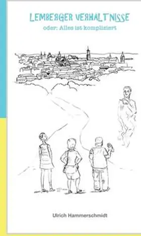 Hammerschmidt |  Lemberger Verhältnisse | Buch |  Sack Fachmedien