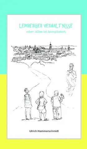 Hammerschmidt |  Lemberger Verhältnisse | eBook | Sack Fachmedien