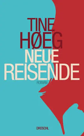 Høeg |  Neue Reisende | Buch |  Sack Fachmedien