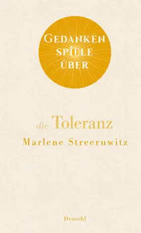 Streeruwitz |  Gedankenspiele über die Toleranz | eBook | Sack Fachmedien