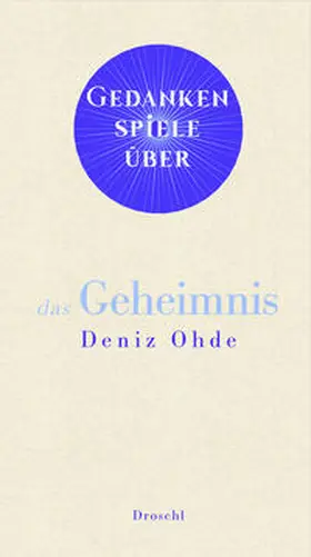 Ohde |  Gedankenspiele über das Geheimnis | Buch |  Sack Fachmedien