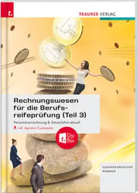 Gassner-Rauscher / Rammer |  Rechnungswesen für die Berufsreifeprüfung (Teil 3) Personalverrechnung & Steuerlehre aktuell inkl. digitalem Zusatzpaket | Buch |  Sack Fachmedien