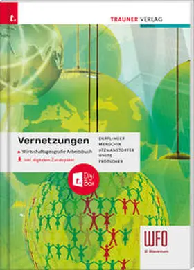 Derflinger / Menschik / Atzmanstorfer |  Vernetzungen - Wirtschaftsgeografie Arbeitsbuch 3/4 Wfo Südtirol | Buch |  Sack Fachmedien