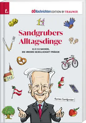 Sandgruber |  Sandgrubers Alltagsdinge | Buch |  Sack Fachmedien