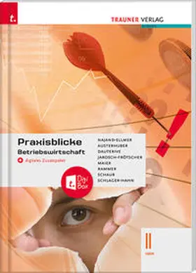 Najand-Ellmer / Austerhuber / Dauterive |  Praxisblicke - Betriebswirtschaft II HAK + digitales Zusatzpaket | Buch |  Sack Fachmedien