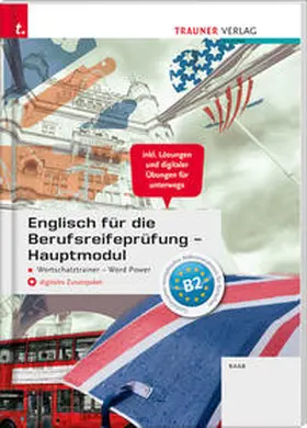 Raab |  Englisch für die Berufsreifeprüfung - Hauptmodul Wortschatztrainer - Word Power + digitales Zusatzpaket + E-Book | Buch |  Sack Fachmedien