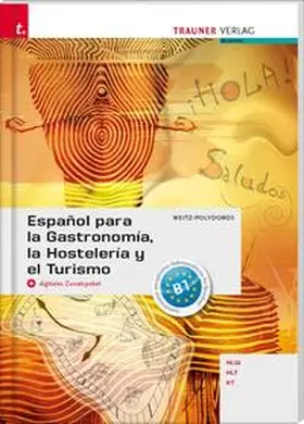 Weitz-Polydoros |  Español para la Gastronomía, la Hostelería y el Turismo + digitales Zusatzpaket | Buch |  Sack Fachmedien