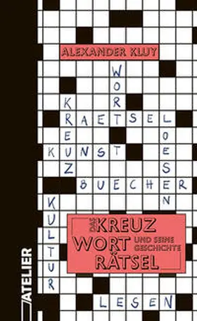 Kluy |  Das Kreuzworträtsel und seine Geschichte | Buch |  Sack Fachmedien