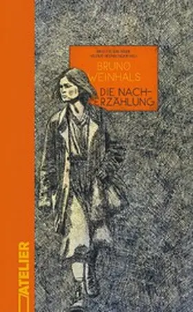 Weinhals / Dalinger / Neundlinger |  Die Nacherzählung | eBook | Sack Fachmedien