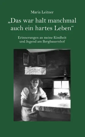 Leitner |  'Das war halt manchmal auch ein hartes Leben' | eBook | Sack Fachmedien