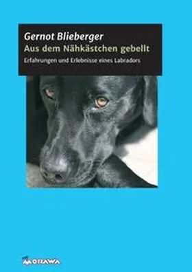 Blieberger |  Aus dem Nähkästchen gebellt | Buch |  Sack Fachmedien