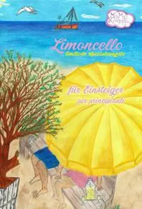Limoneta |  Limoncello für Einsteiger | Buch |  Sack Fachmedien