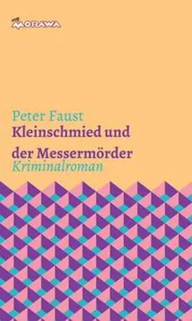 Faust |  Kleinschmied und der Messermörder | Buch |  Sack Fachmedien