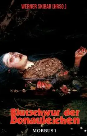 Angel / Skibar / Blood |  Blutschwur der Donauleichen | Buch |  Sack Fachmedien