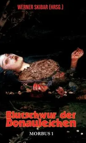 Skibar / Angel / Blood |  Blutschwur der Donauleichen | Buch |  Sack Fachmedien
