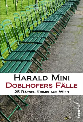 Mini |  Doblhofers Fälle: 25 Rätsel-Krimis aus Wien | eBook | Sack Fachmedien