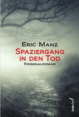 Manz |  Spaziergang in den Tod: Österreich Krimi | eBook | Sack Fachmedien