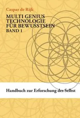 de Rijk / MGT Institute for Consciousness Exploration |  Handbuch zur Erforschung des Selbst | Buch |  Sack Fachmedien