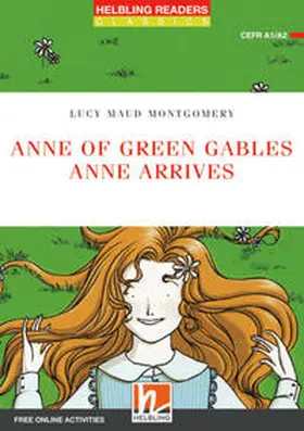 Montgomery |  Helbling Readers Red Series, Level 2 / Anne of Green Gables - Anne arrives, Class Set (NE) | Buch |  Sack Fachmedien