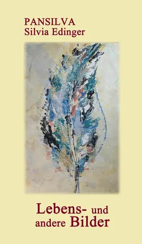 Silvia Edinger | Lebens- und andere Bilder | E-Book | www2.sack.de