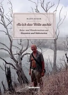 Egger |  Als ich das Weite suchte | Buch |  Sack Fachmedien