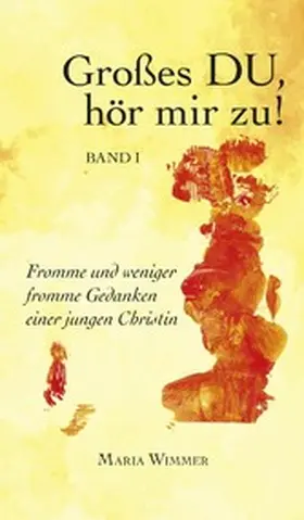 Wimmer / Zeitler |  Großes DU, hör mir zu! | eBook | Sack Fachmedien